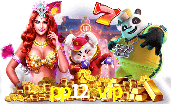 jogue em caça-níqueis ricos na pp12 vip